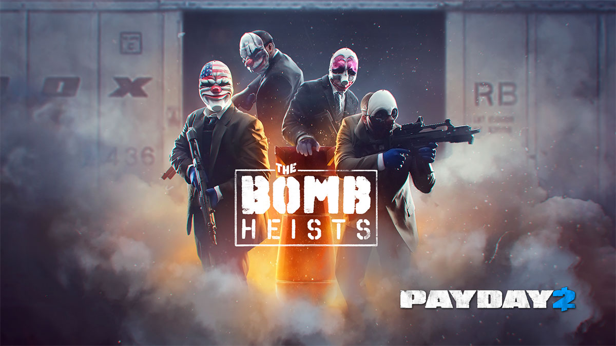 Payday 2: Bomb Heists